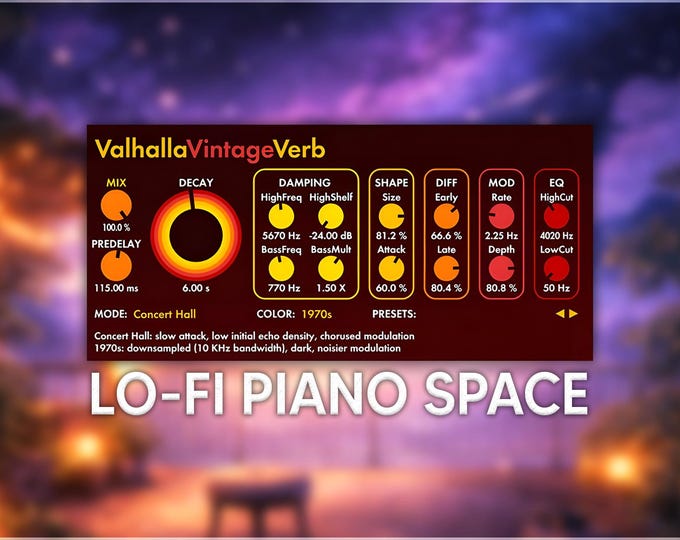 Valhalla VintageVerb | Lo-Fi Piano Space Presets