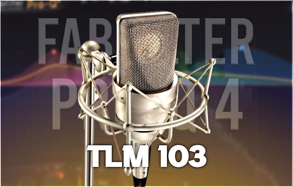 FabFilter Pro-Q 4 | Neumann TLM 103 Presets
