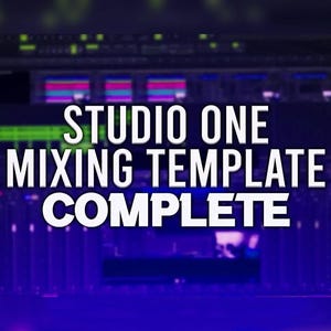 Peut inclure: Un arrière-plan violet et bleu avec une image floue d'une console de mixage. Le texte "STUDIO ONE MIXING TEMPLATE COMPLETE" est en lettres blanches.