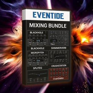 May include: A black box with the text "EVENTIDE MIXING BUNDLE" on the front. The box contains five different audio plugins: Blackhole, Shimmerverb, Micropitch, SpliteeQ, and Crushstation.