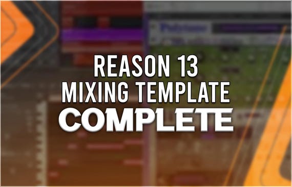 Reason Studios Reason 13 - Professional Mixing Template