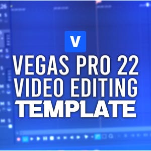 May include: A blue screen with the text "VEGAS PRO 22 VIDEO EDITING TEMPLATE" in white. The letter "V" is in a blue square.