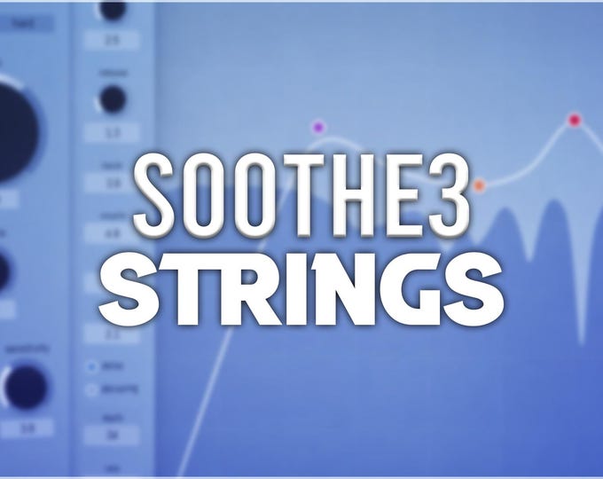 Oeksound Soothe3 | Strings Presets
