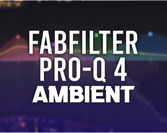 FabFilter Pro-Q 4 | Ambient Presets