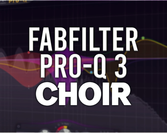 FabFilter Pro-Q 3 | Choir Presets
