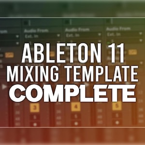 Ableton Live 11 - Professional Mixing Template