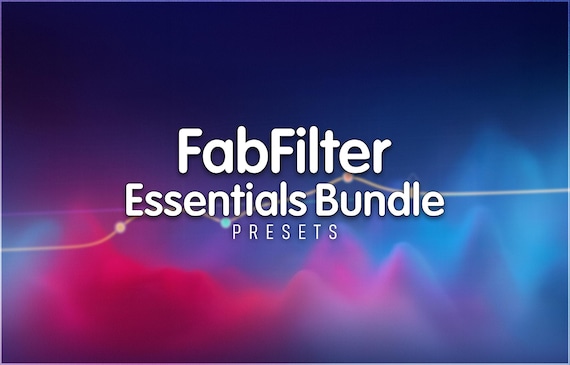 FabFilter Essentials Bundle | Preset Pack