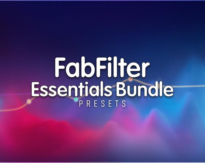FabFilter Essentials Bundle | Preset Pack