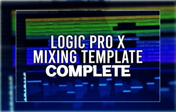 Logic Pro - Professional Mixing Template