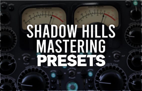 Shadow Hills Compressor | Mastering Presets