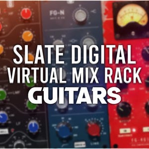 May include: Slate Digital Virtual Mix Rack Guitars plugin interface with multiple knobs and dials. The interface is red, blue, and black.