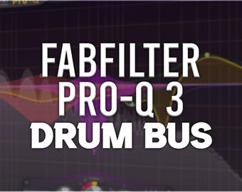 FabFilter Pro-Q 3 | Drum Bus Presets