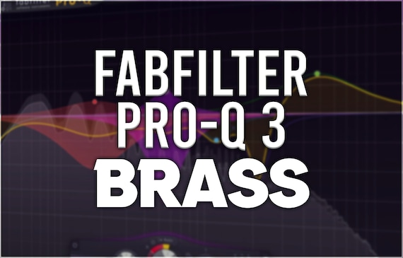 FabFilter Pro-Q 3 | Brass Presets
