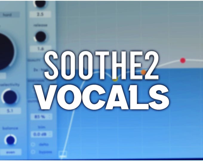 Oeksound Soothe2 | Vocal Presets