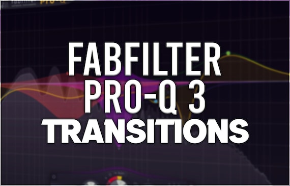 FabFilter Pro-Q 3 | Transitions Presets