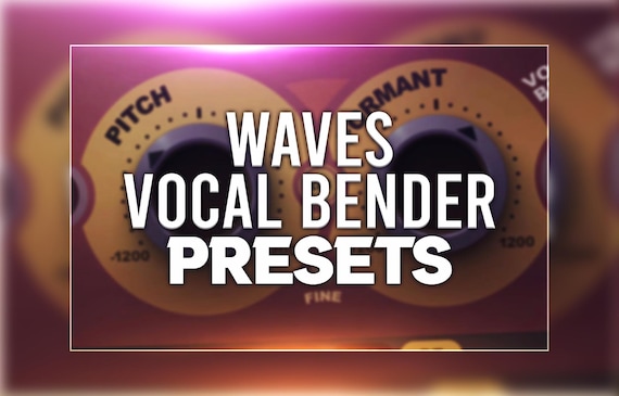 Waves Vocal Bender - Preset Pack