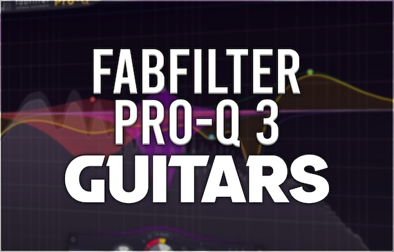 FabFilter Pro-Q 3 | Guitar Presets
