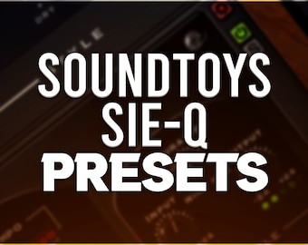 Soundtoys 5 | Sie-Q Preset Pack