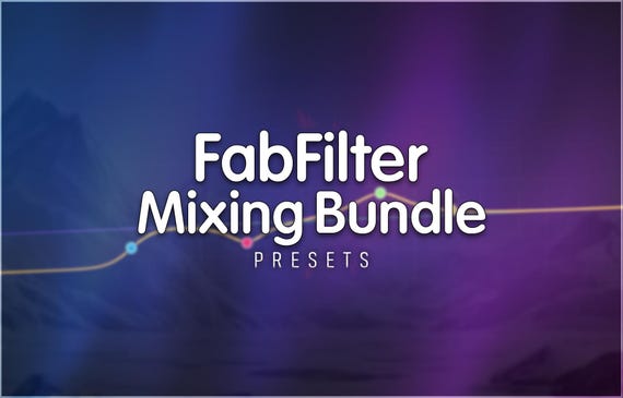 FabFilter Mixing Bundle | Preset Pack