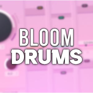 May include: A pink and white image with the text "BLOOM DRUMS" in white letters. The background is blurred and shows a pink and white drum machine.