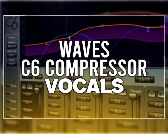 Waves C6 Multiband Compressor | Vocal Presets