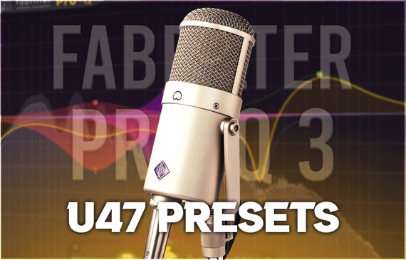 FabFilter Pro-Q 3 | Neumann U47 Presets