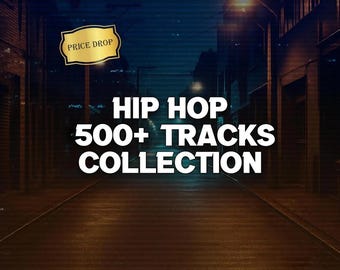 May include: An image of a dark street scene at night with the words "HIP HOP 500+ TRACKS COLLECTION" in large white letters. A gold sign that says "PRICE DROP" is in the upper left corner.