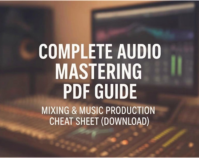 Complete Audio Mastering PDF Guide | Mixing & Music Production Cheat Sheet (Download)