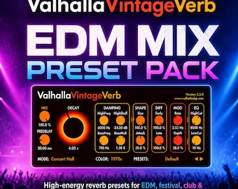 Valhalla VintageVerb | EDM Mix Preset Pack