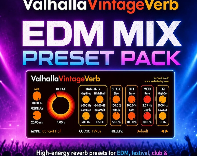 Valhalla VintageVerb | EDM Mix Preset Pack