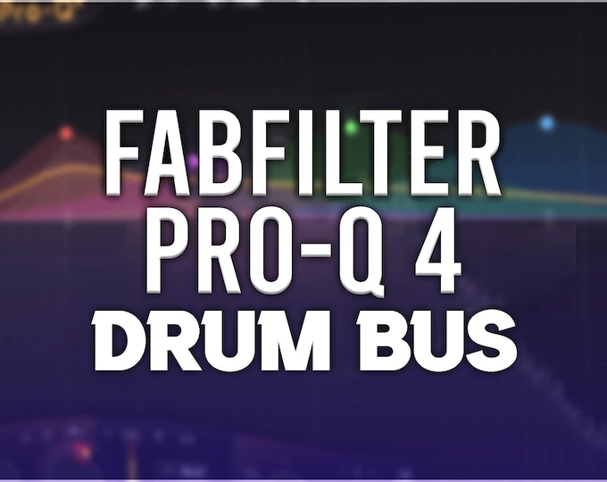 FabFilter Pro-Q 4 | Drum Bus Presets