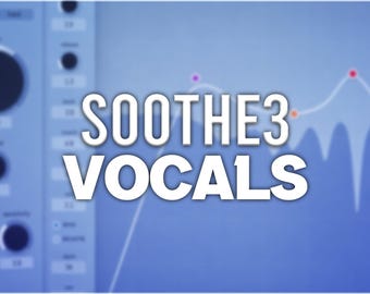 Oeksound Soothe3 | Vocal Presets