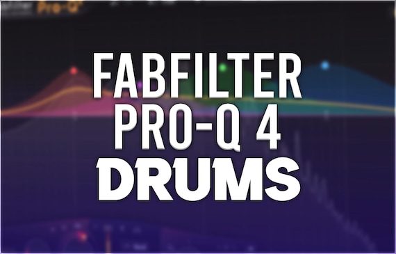 FabFilter Pro-Q 4 | Drum Presets