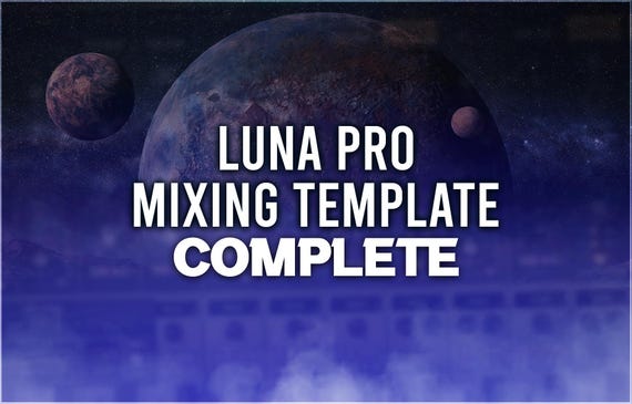 Universal Audio LUNA Pro | Professional Mixing Template