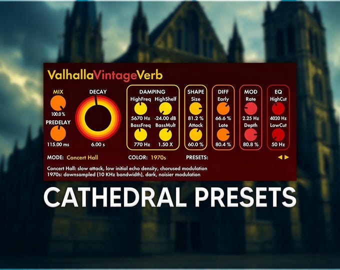 Valhalla VintageVerb | Cathedral Reverb Presets
