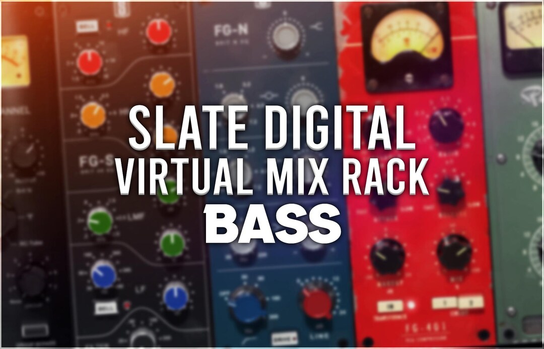 Slate Digital Virtual Mix Rack | Bass Preset Pack - Etsy