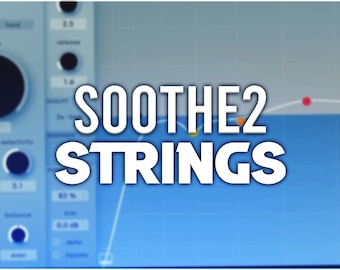 Oeksound Soothe2 | Strings Presets