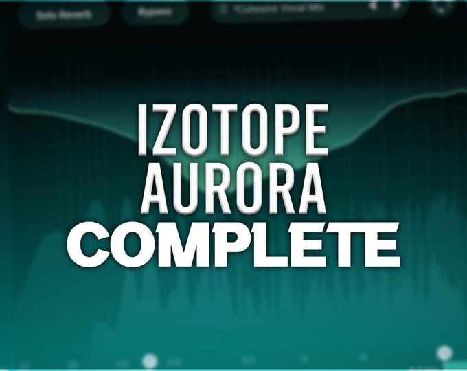 iZotope Aurora | Complete Preset Pack