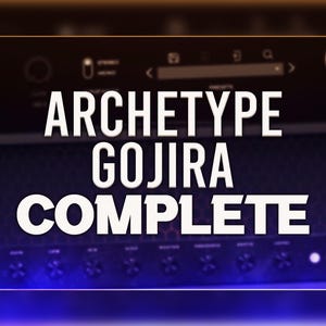 May include: A close-up of a black and white graphic that says "Archetype Gojira Complete" on a black background. The graphic is on a piece of audio equipment with several knobs and buttons.