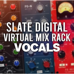 May include: A close-up of a virtual mixing console with various knobs and dials. The text "SLATE DIGITAL VIRTUAL MIX RACK VOCALS" is displayed in white letters on a black background.