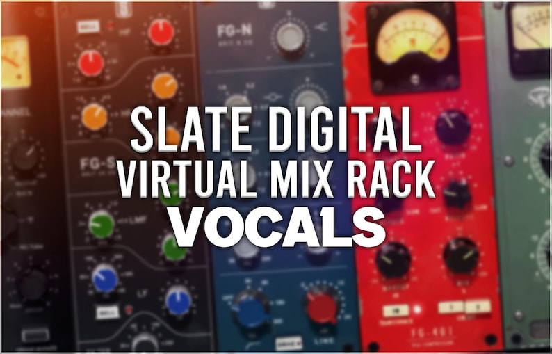 Vocal Processer Rack Slate Digital Virtual Mix Rack | Vocal Preset Pack - Etsy