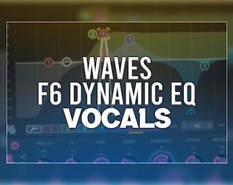 Waves F6 Floating-Band Dynamic EQ - Vocal Presets