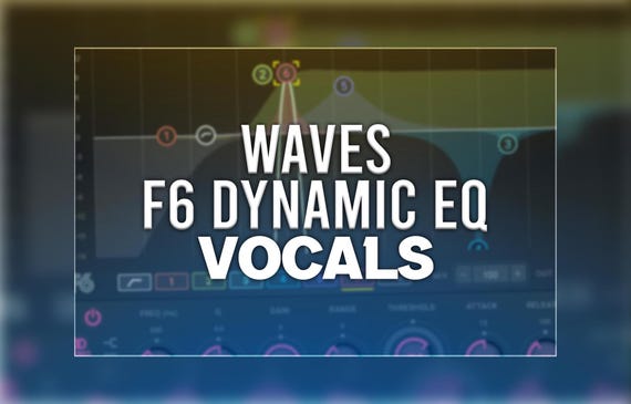 Waves F6 Dynamic EQ - Vocal Presets