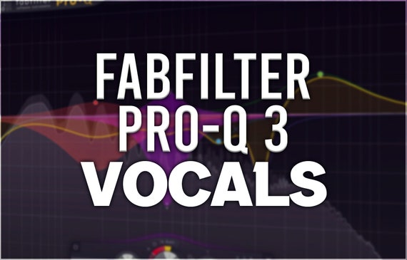 FabFilter Pro-Q 3 | Vocal Presets