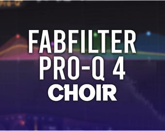 FabFilter Pro-Q 4 | Choir Presets