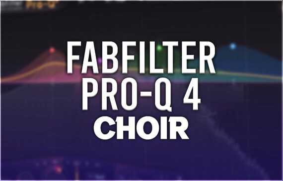 FabFilter Pro-Q 4 | Choir Presets