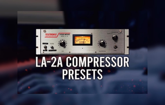 Teletronix LA-2A Compressor | Preset Pack