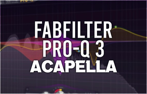 FabFilter Pro-Q 3 | Acapella Presets