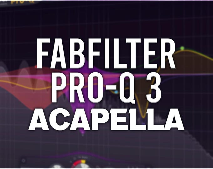 FabFilter Pro-Q 3 | Acapella Presets