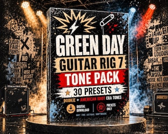 Guitar Rig 7 | Green Day Guitar Tones - Dookie & American Idiot Pop Punk Presets